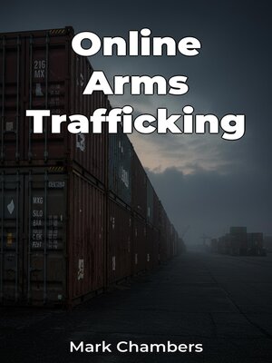 cover image of Online Arms Trafficking